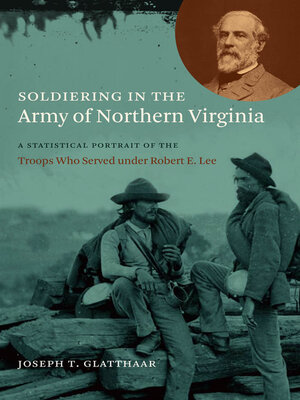cover image of Soldiering in the Army of Northern Virginia